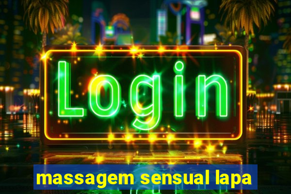 massagem sensual lapa